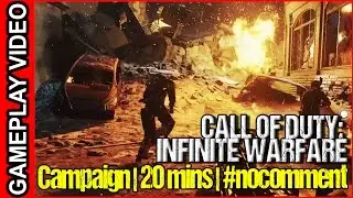 Call of Duty: Infinite Warfare: Mission 1 | 20 mins | Campaign | Gameplay | #nocomment [EN/HD]