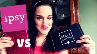 IPSY VS BOXYCHARM SHOWDOWN!!!