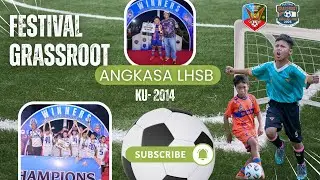 Festival Grassroot Angkasa LHSB 2025