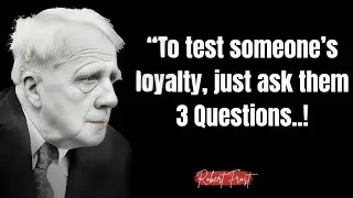 How to Test Loyalty in People | Deep Life Lessons by Robert Frost.!