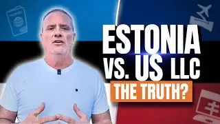 Электронное резидентство в Эстонии против LLC в США: правда, о которой не рассказывают цифровым к...