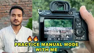 Practice Manual Mode Photography with me 📸🔥 | Manual Mode explained | Kandy Cinematic
