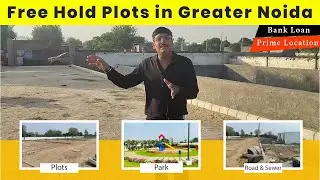 Freehold Plot in Greater Noida | Gated Community Plot in Greater Noida || Bank Loan & Prime Location