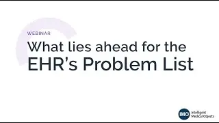 What lies ahead for the EHR&rsquo;s problem list