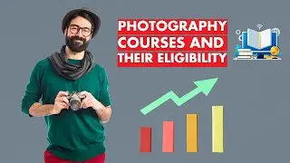 Photography Courses and Eligibility 2025 [English] |Learn Photography for Better Photography Career