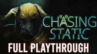 Chasing Static Gameplay Full Game Walkthrough | Psychological Horror Game (No Commentary)
