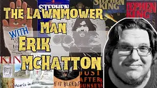 The Lawnmower Man with Erik McHatton