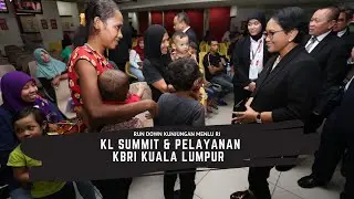 Rundown - Kunjungan Menlu ke Malaysia: KL Summit dan Pelayanan WNI di KBRI Kuala Lumpur