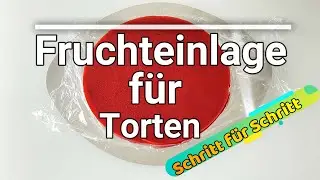 Fruchtspiegel | Fruchteinlage für Torten | Fruchtfüllung
