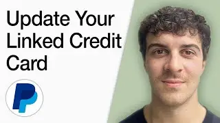 How To Update Your Linked Paypal Credit Card (Full 2025 Guide)