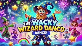 The Wacky Wizard Dance! 🧙&zwj;♂️✨ | Fun Spell-Casting Song for Kids