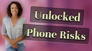 What Are the Top Risks of Buying an Unlocked Phone Online?