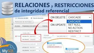 8. Relacionar llaves foráneas con llaves primarias y restricciones de integridad referencial