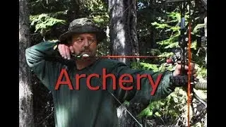 Archery Practice and Scouting Elk and Huckleberries