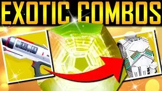 Destiny 2 *NEWS* INSANE EXOTIC COMBOS!