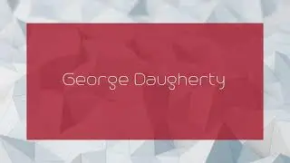 George Daugherty - appearance