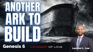 Another Ark to Build - Pr. London Lee # #sdasermons  #genesis6 #motivation #sda #inspiration
