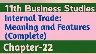 Internal Trade: Meaning and Types|class 11|Business studies|by Gezan success point