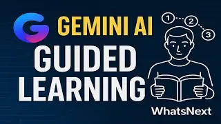 Master Any Topic with Gemini AI&rsquo;s Guided Learning Mode