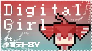 【Cover】KIRA - Digital Girl (feat. Kasane Teto)