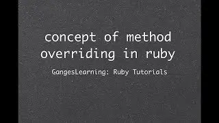 Ruby Tutorials: concept of method overriding in ruby