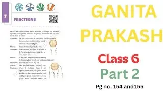 |FRACTIONS| |CLASS 6 | |GANITA PRAKASH| |PART 2|