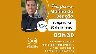 MANH&Atilde; DE BEN&Ccedil;&Atilde;O - PADRE DOUGLAS FELIPPE - ROMARIA DIOCESANA 2024