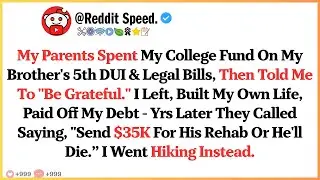 My Parents Spent My College Fund On My Brother&rsquo;s 5th DUI And Legal Bills, Then Told Me To &ldquo;Be Gratef