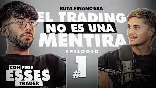 #1 FEDE ESSES. ¿Queres saber cómo un joven de 18 años puede lograr éxito en el mundo del Trading?