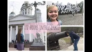 72 Hours in Helsinki, Finland! | August 2018