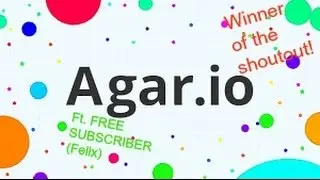 Winner of the Shoutout Competition + Pro Solo Agario Gameplay Ft. FREE SUB
