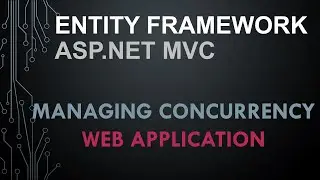 Part 5. Entity Framework with MVC: Web Application | Managing concurrency