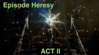 Episode Heresy - Act II - Destiny 2 - thumb
