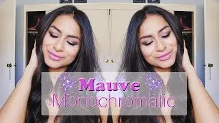 Mauve Monochromatic Makeup Tutorial