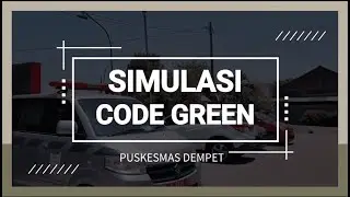 Simulasi Code Green Puskesmas Dempet