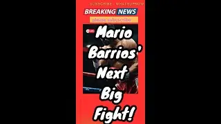 Mario Barrios' Next Big Fight!@whatsupnow-k7l #MarioBarrios #WBCChampion