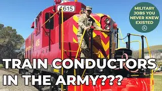 THERE ARE TRAIN CONDUCTORS IN THE US ARMY?! | Military Jobs You Never Knew Existed