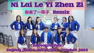 Ni Lai Le Yi Zhen Zi (你来了一阵子) Remix/Line Dance/Dance & Count/Sugeng & Sally(Oct24)/TDM Ladies