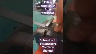 filling practical in fitter workshop