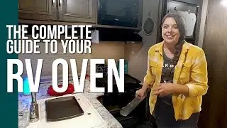 COMPLETE GUIDE TO YOUR RV OVEN 2018 // How to not burn your food [RV LIVING WITH KIDS]