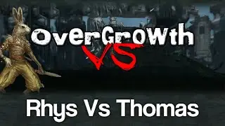 Overgrowth Vs - Episode 3: Rhys Vs Thomas