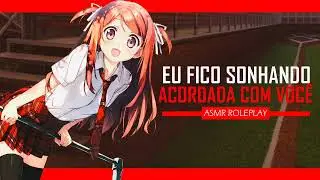 ASMR GAROTA FAZENDO FANFIC ENTRE VOCÊ E ELA
