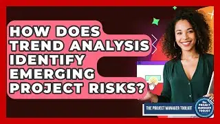 How Does Trend Analysis Identify Emerging Project Risks? - The Project Manager Toolkit