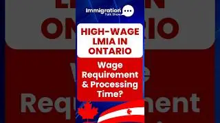 Ontario High-Wage LMIA: What&rsquo;s the New Wage Requirement for Indians? #canadaimmigration