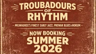 Troubadours of Rhythm-Booking 2026