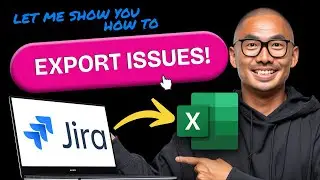 How to EXPORT JIRA ISSUES to EXCEL (Step by Step)