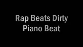 Rap Beats Dirty Piano Beat