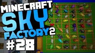 Minecraft Sky Factory 2 #28 