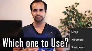 Sleep vs Hibernate vs Shutdown | What to Use and When?
