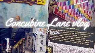 CONCUBINE LANE VLOG📍| JEJAK WARISAN IPOH | ஈப்போவில் உள்ள சுற்றுலா இடம் | IPOH,PERAK ✨